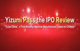 Yizumi’s IPO Gets Approval from GEM Issuance Examination Committee